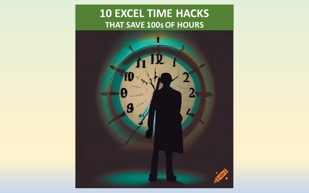 10 Excel Hacks That Save Tons of Time