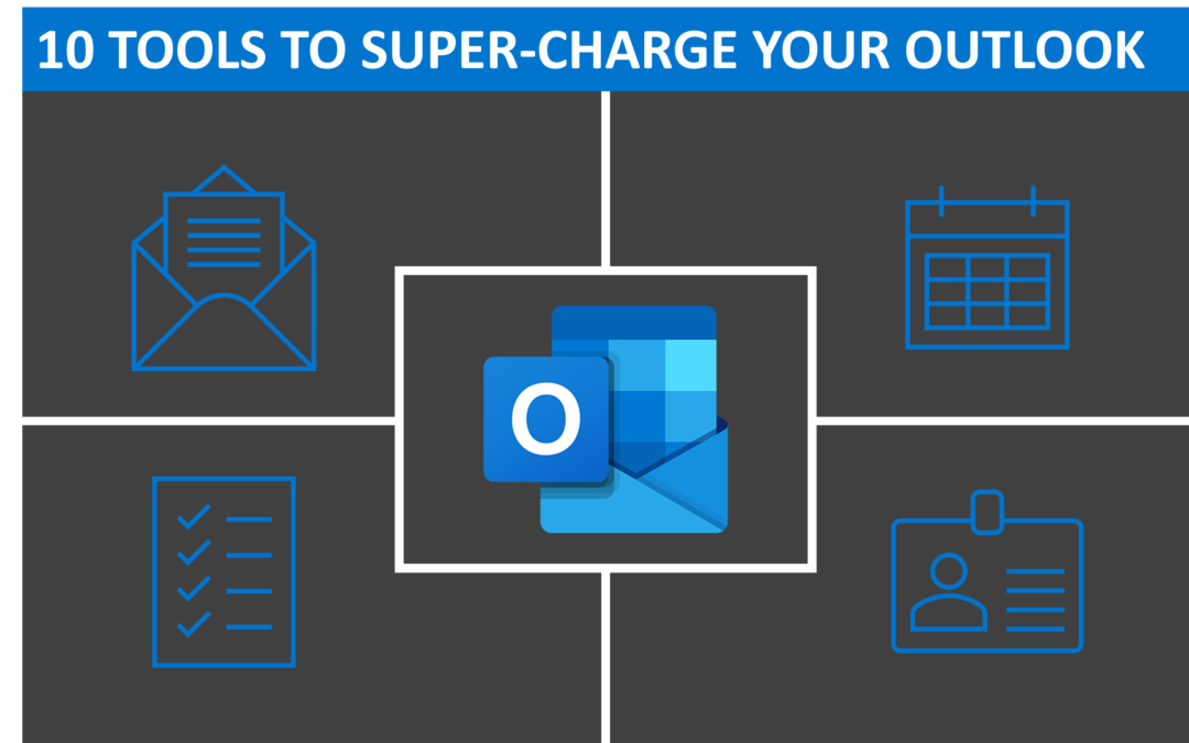 Ten Tools to Super-charge your Outlook